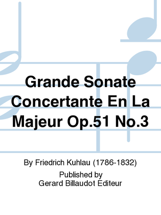 Book cover for Grande Sonate Concertante En La Majeur Op. 51, No. 3