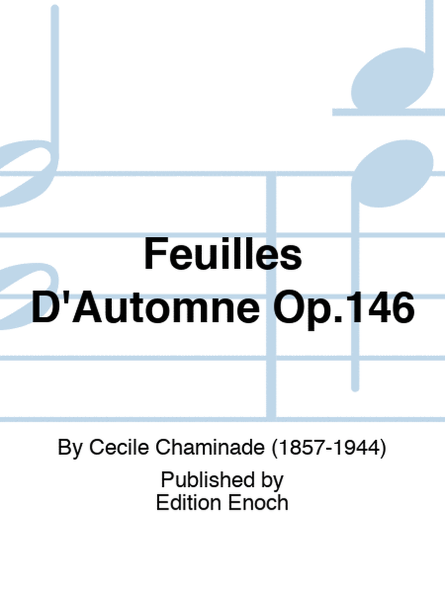 Feuilles D'Automne Op.146
