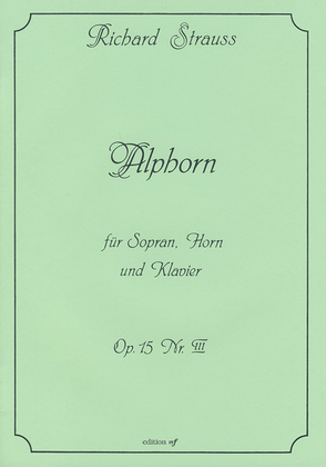 Book cover for Alphorn für Sopran, Horn und Klavier op. 15,3 (1876)