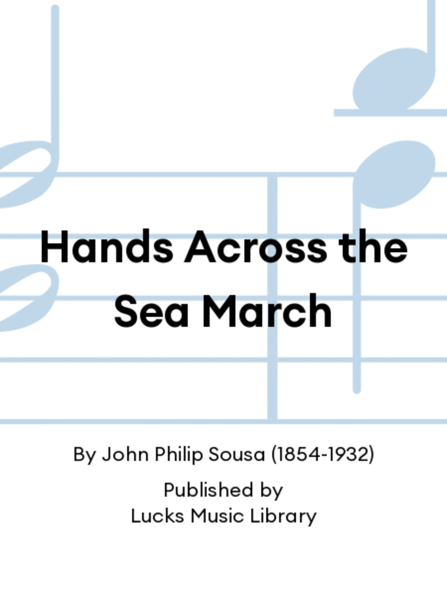 Hands Across the Sea March