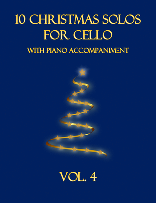 Book cover for 10 Christmas Solos for Cello with Piano Accompaniment (Vol. 4)