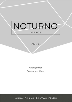 NOTURNO OP.9 NO.2 - CHOPIN - CONTRABASS & PIANO