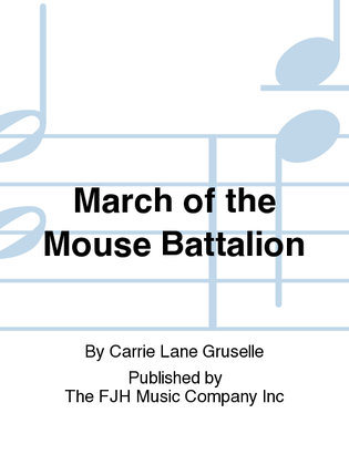 March of the Mouse Battalion