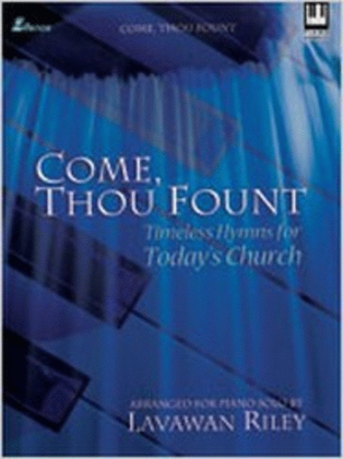 Come, Thou Fount