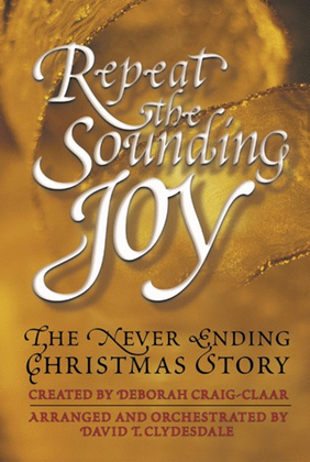 Book cover for Repeat The Sounding Joy - Choral Book