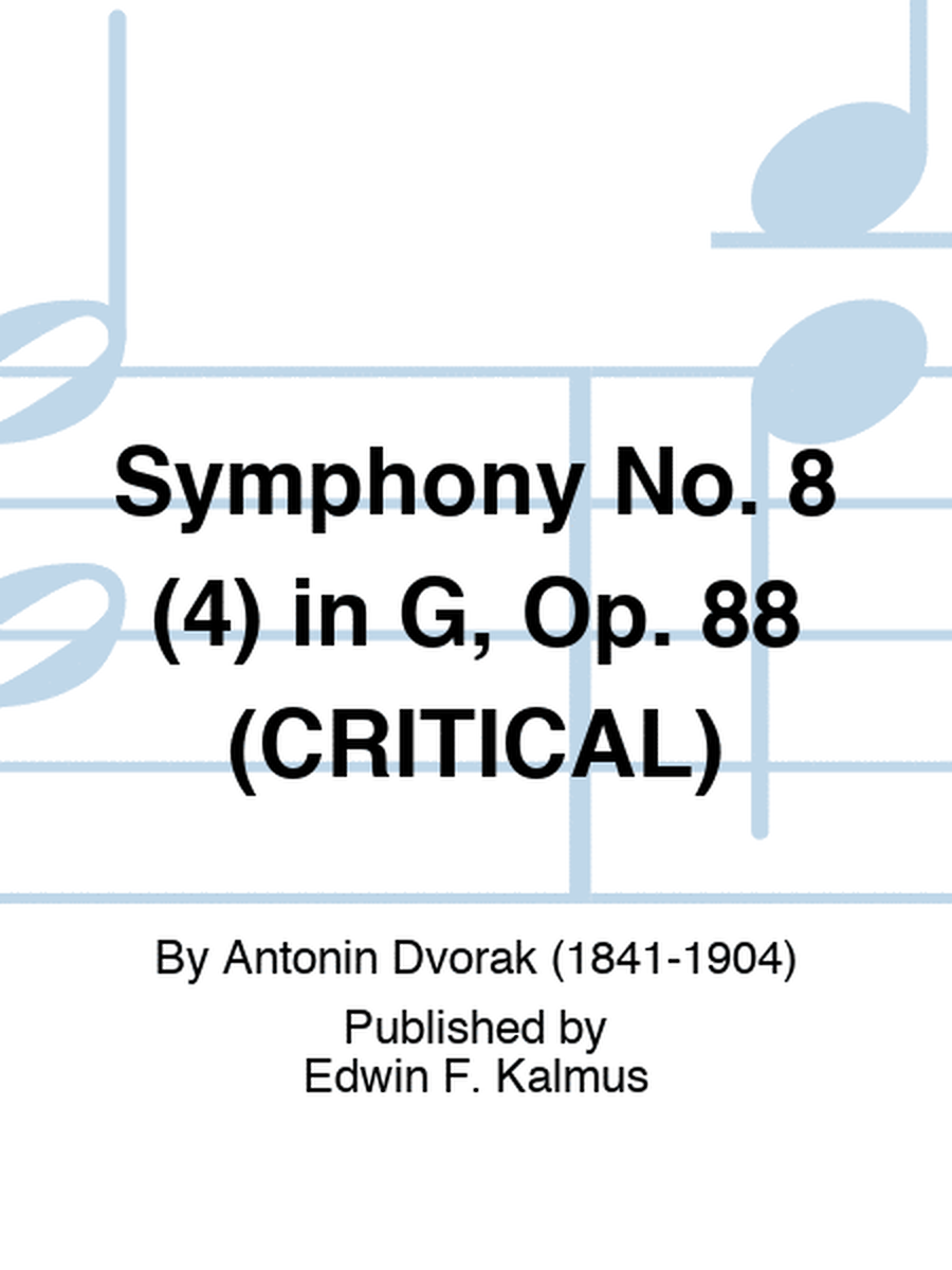 Symphony No. 8 (4) in G, Op. 88 (CRITICAL)