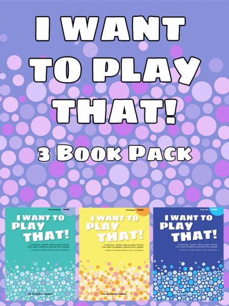 I Want To Play That Books 1-3