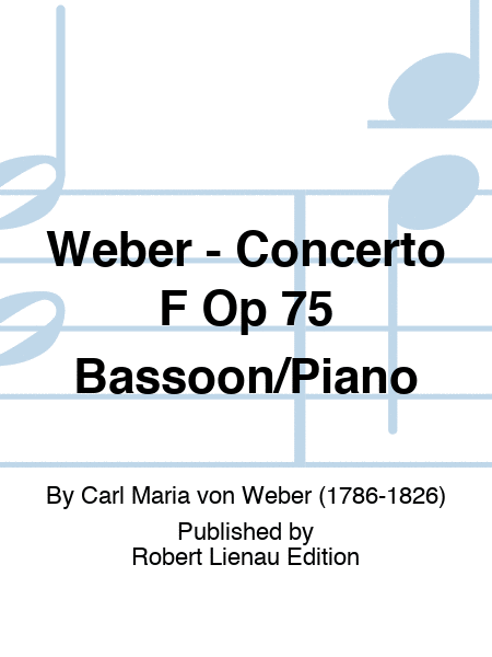 Weber - Concerto F Op 75 Bassoon/Piano