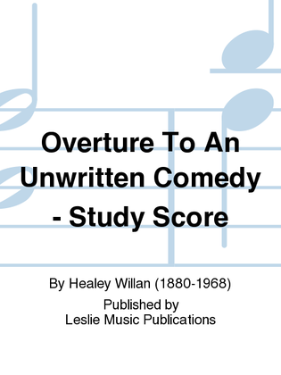 Overture To An Unwritten Comedy - Study Score