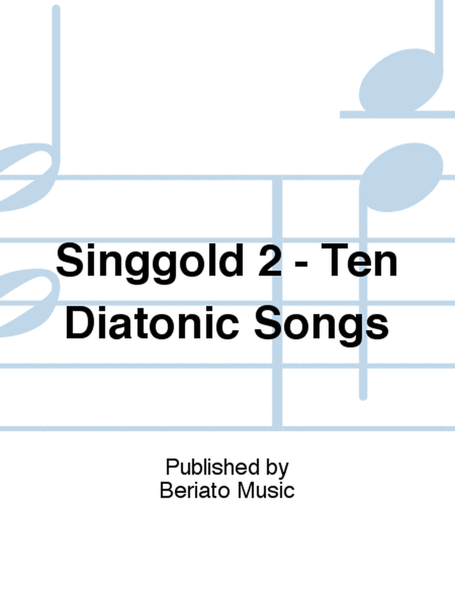 Singgold 2 - Ten Diatonic Songs