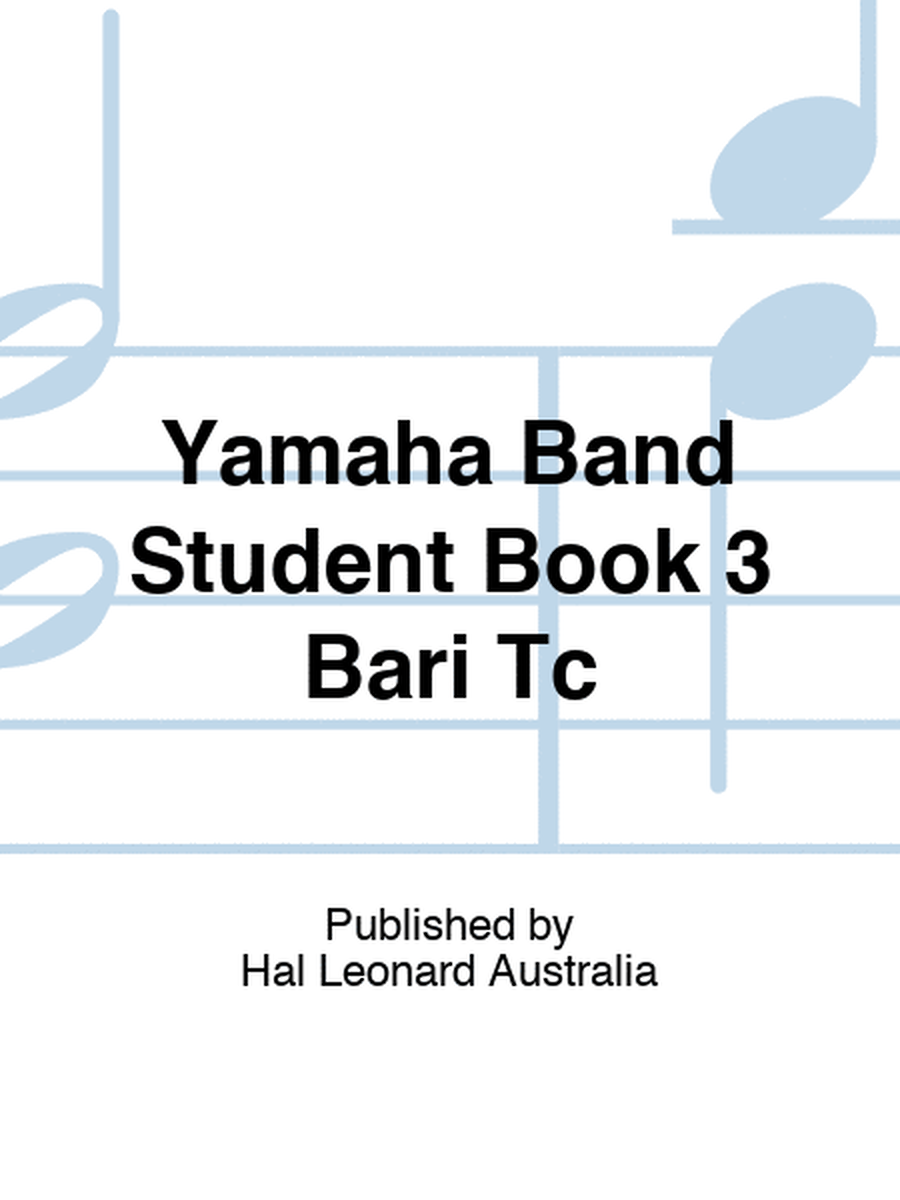Yamaha Band Student Book 3 Bari Tc