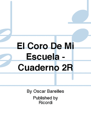 Book cover for El Coro De Mi Escuela - Cuaderno 2R