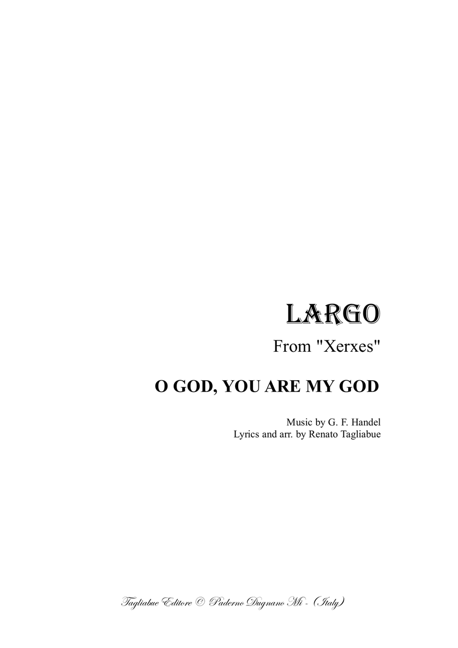 LARGO from Xerxes - O GOD, YOU ARE MAY GOD - Arr. for Sopr./Ten, P.no/Org. and Violin (ad libitum) Small Ensemble scores gallery preview page 1