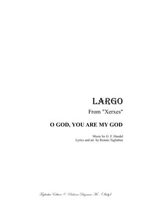 LARGO from Xerxes - O GOD, YOU ARE MAY GOD - Arr. for Soprano/Tenor, Piano/Organ and (ad libitum) Vi