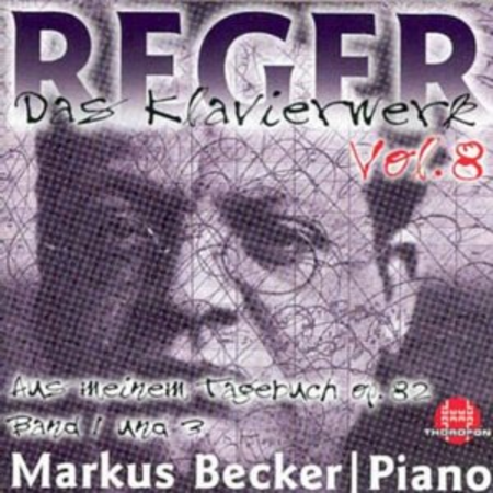 Volume 8: Reger Piano Works