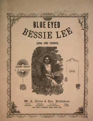Blue Eyed Bessie Lee. Song and Chorus