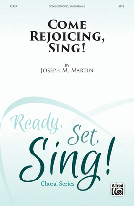 Book cover for Come Rejoicing, Sing!