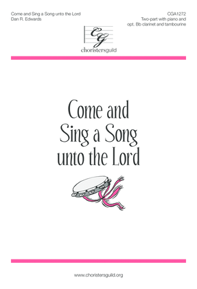 Book cover for Come and Sing a Song unto the Lord