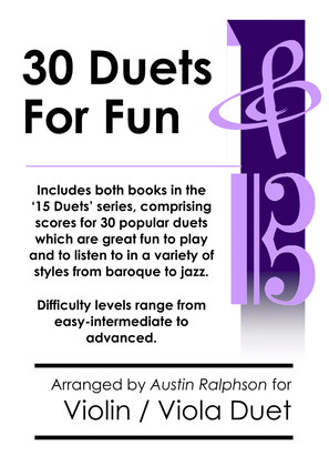 Book cover for COMPLETE Book of 30 Violin + Viola Duets for Fun (popular classics volumes 1 and 2) - various levels