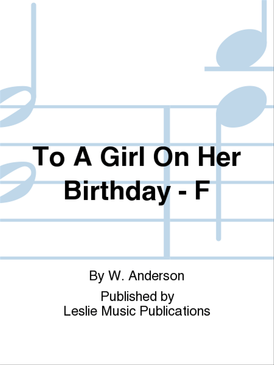 To A Girl On Her Birthday - F Voice Solo scores gallery preview page 1