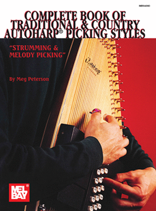 Book cover for Complete Book of Traditional & Country Autoharp Picking Styles