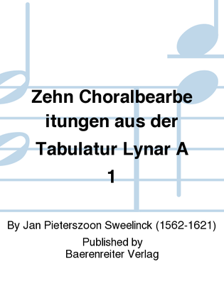 Book cover for Zehn Choralbearbeitungen aus der Tabulatur Lynar A 1