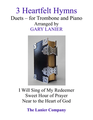 Book cover for Gary Lanier: 3 Heartfelt Hymns (Duets for Trombone and Piano)