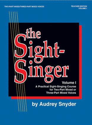 Book cover for The Sight-Singer for Two-Part Mixed/Three-Part Mixed Voices, Volume 1