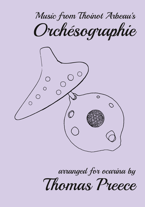 Music from Thoinot Arbeau's Orchésographie arranged for ocarina