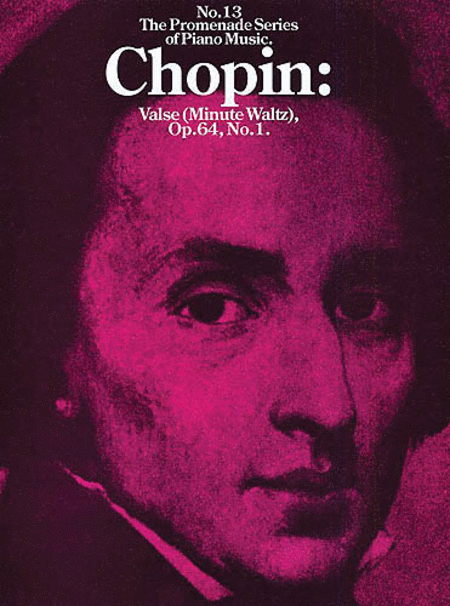 Chopin: Valse (Minute Waltz) Op. 64, No. 1 - No. 13