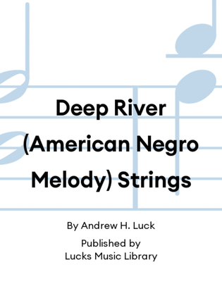 Book cover for Deep River (American Negro Melody) Strings