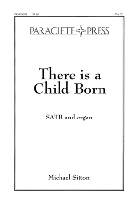 There is a Child Born