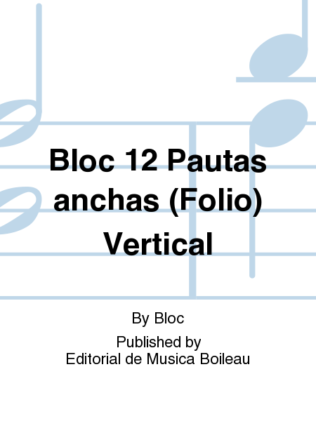Bloc 12 Pautas anchas (Folio) Vertical