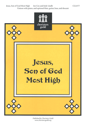 Jesus Son of God, Most High