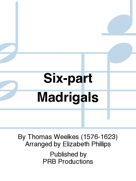 Six-part Madrigals