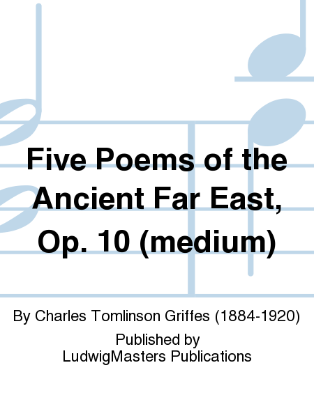 Five Poems of the Ancient Far East, Op. 10 (medium)