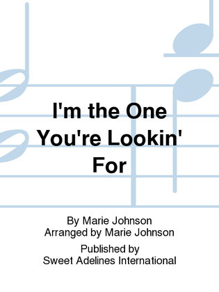 Book cover for I'm the One You're Lookin' For