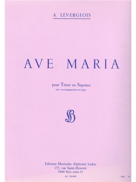 Levergeois Ave Maria Tenor Or Soprano Solo & Organ Book