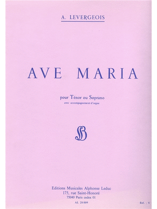 Levergeois Ave Maria Tenor Or Soprano Solo & Organ Book