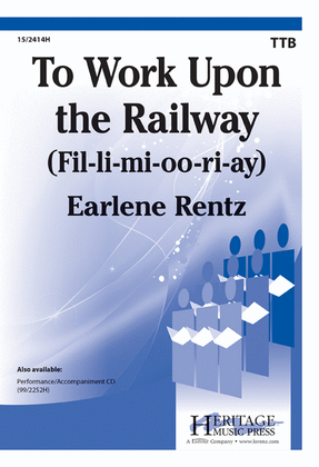 Book cover for To Work Upon the Railway (Fil-li-mi-oo-ri-ay)