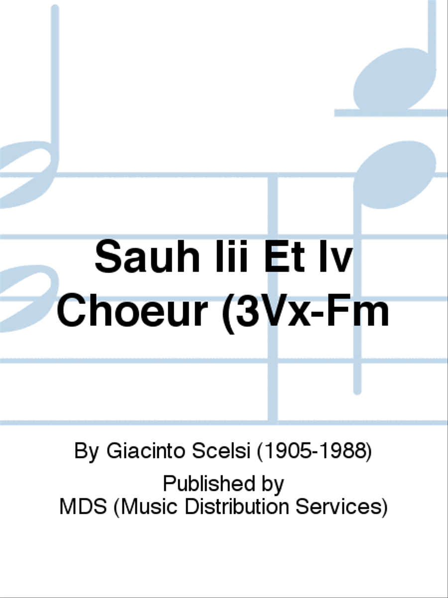 SAUH III ET IV CHOEUR (3VX-FM