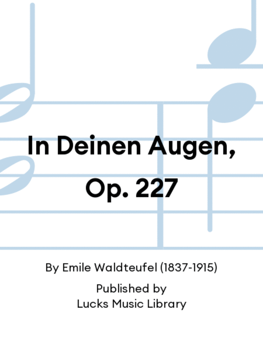 In Deinen Augen, Op. 227 Set of Parts scores gallery preview page 1