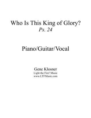 Book cover for Who Is This King of Glory? (Ps. 24) [Piano/Guitar/Vocal]