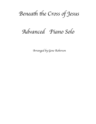 Beneath the Cross of Jesus Piano Solo (advanced)