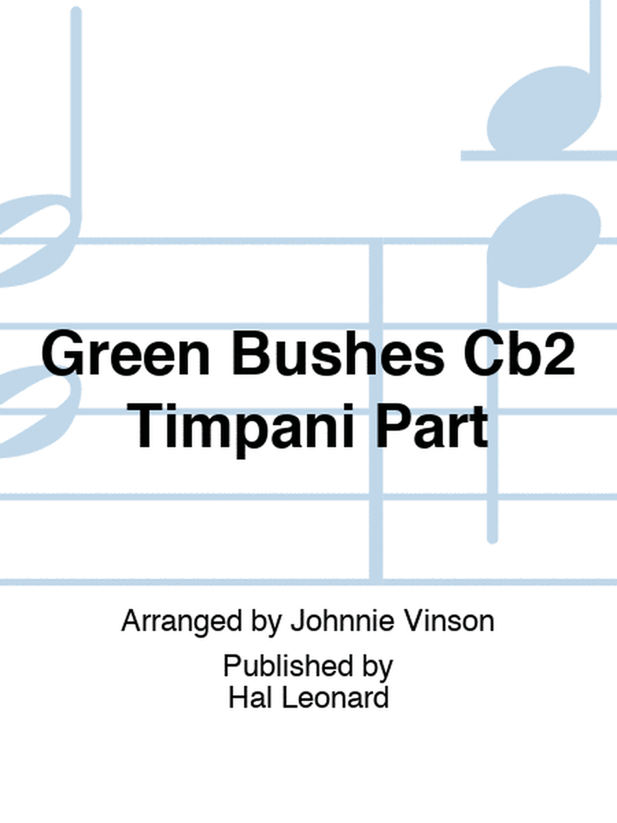 Green Bushes Cb2 Timpani Part