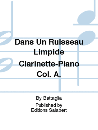 Book cover for Dans Un Ruisseau Limpide Clarinette-Piano Col. A.
