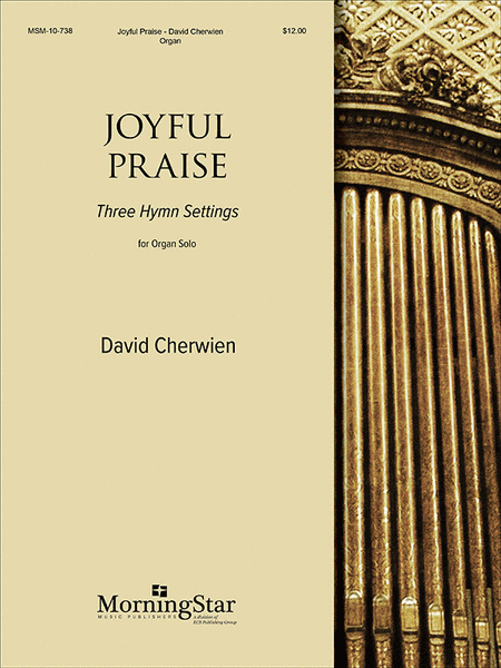Joyful Praise: Three Hymn Settings for Organ image number null
