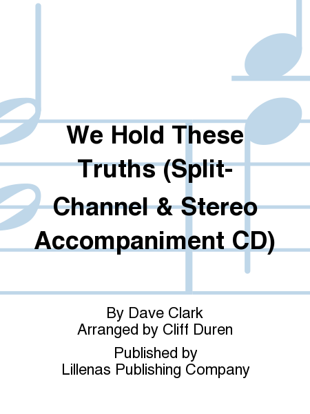 We Hold These Truths (Split-Channel & Stereo Accompaniment CD)