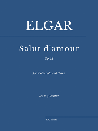 Elgar: Salut D'Amour (Liebesgruss) for Violoncello and Piano