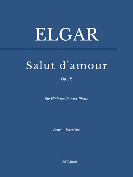 Elgar: Salut D'Amour (Liebesgruss) for Violoncello and Piano image number null
